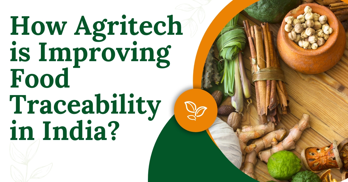 How Agritech is Improving Food Traceability in India