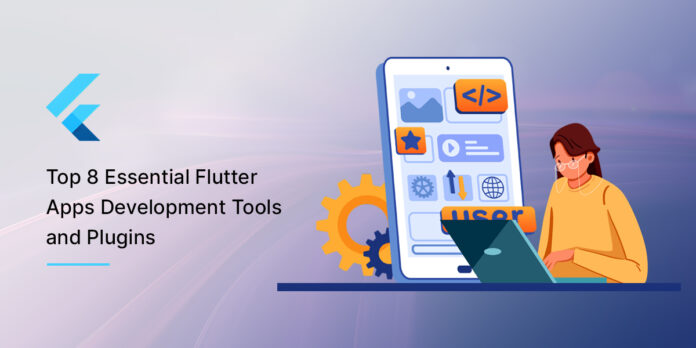 best essential flutter apps development tools and plugins