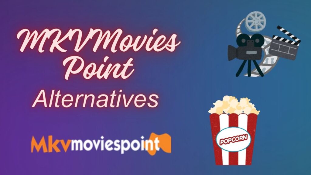 MKVMoviesPoint Alternatives