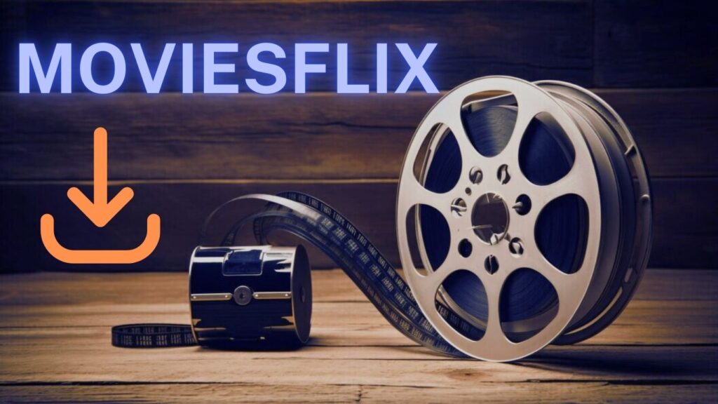 Moviesflix download